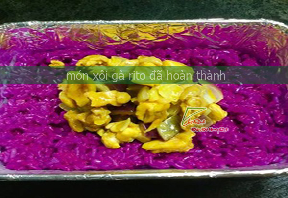 xôi gà roti đã chín